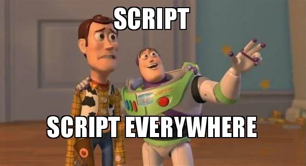 Scripts, scripts everywhere